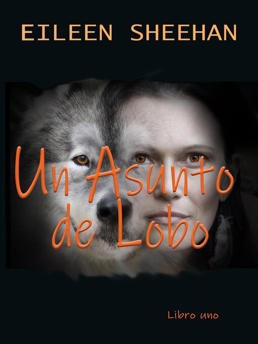 Title details for Un Asunto de Lobo by Eileen Sheehan - Available